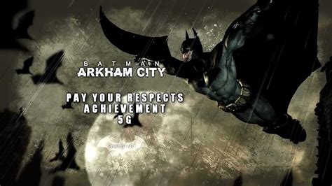 Pay your respects arkham city 3%